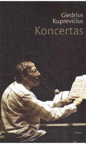 Koncertas - Giedrius Kuprevičius