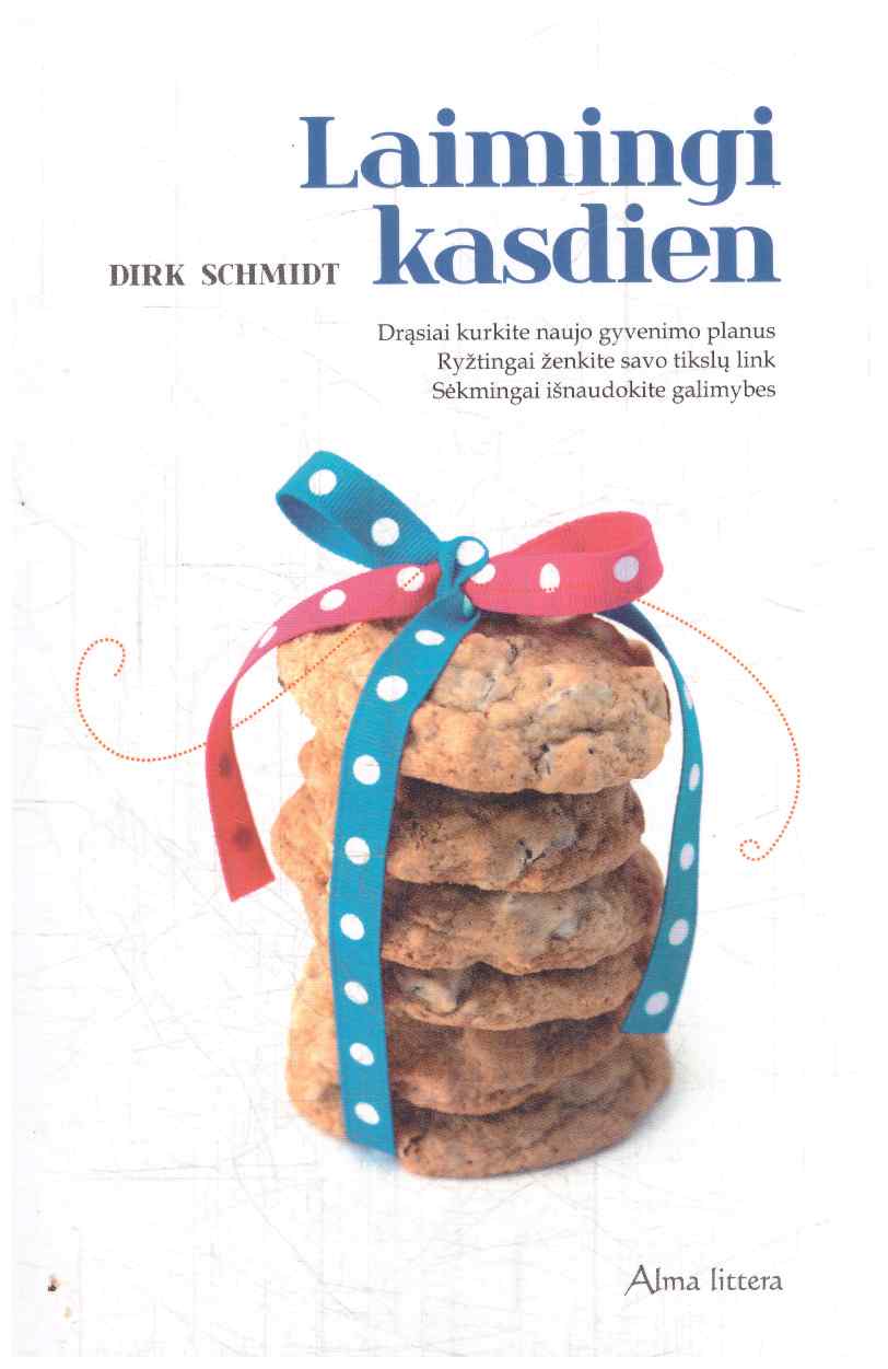 Laimingi kasdien - Dirk Schmidt