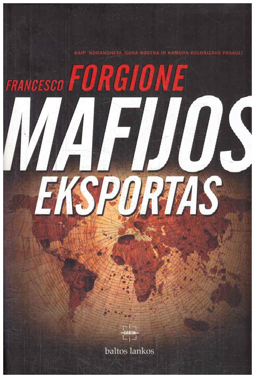 Mafijos eksportas - Francesco Forgione
