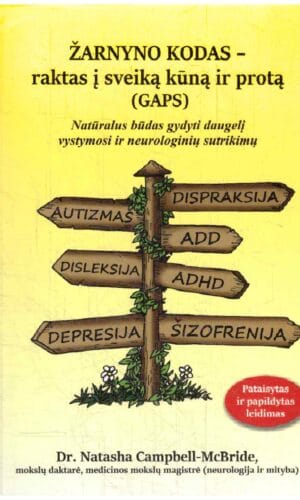 Žarnyno kodas: raktas į sveiką kūną ir protą (GAPS) - Natasha Campbell-McBride