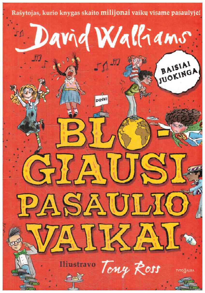 Blogiausi pasaulio vaikai 1 - David Walliams