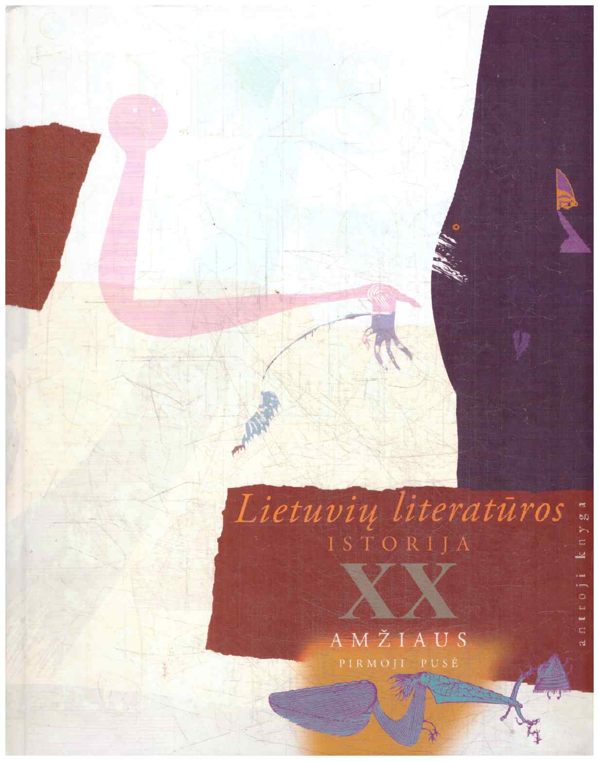 Lietuvių literatūros istorija XX a. pirmoji pusė (2 knyga)