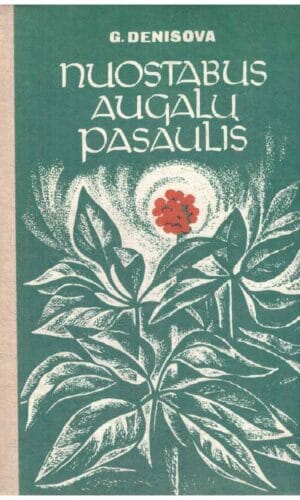 Nuostabus augalų pasaulis - G. Denisova