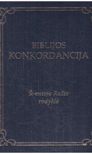 Biblijos konkordancija. Šventojo rašto rodyklė - Tomas Mačeliūnas