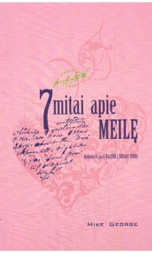 7 mitai apie meilę - Mike George