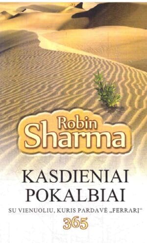 Kasdieniai pokalbiai su vienuoliu, kuris pardavė „Ferrarį“ 365 - Robin Sharma