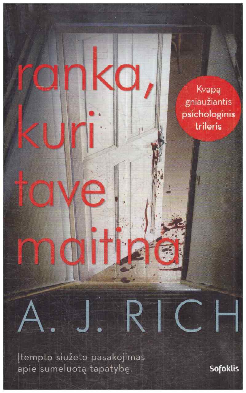 Ranka, kuri tave maitina - A.J. Rich