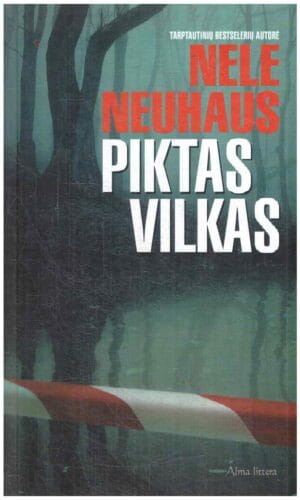 Piktas vilkas - Nele Neuhaus