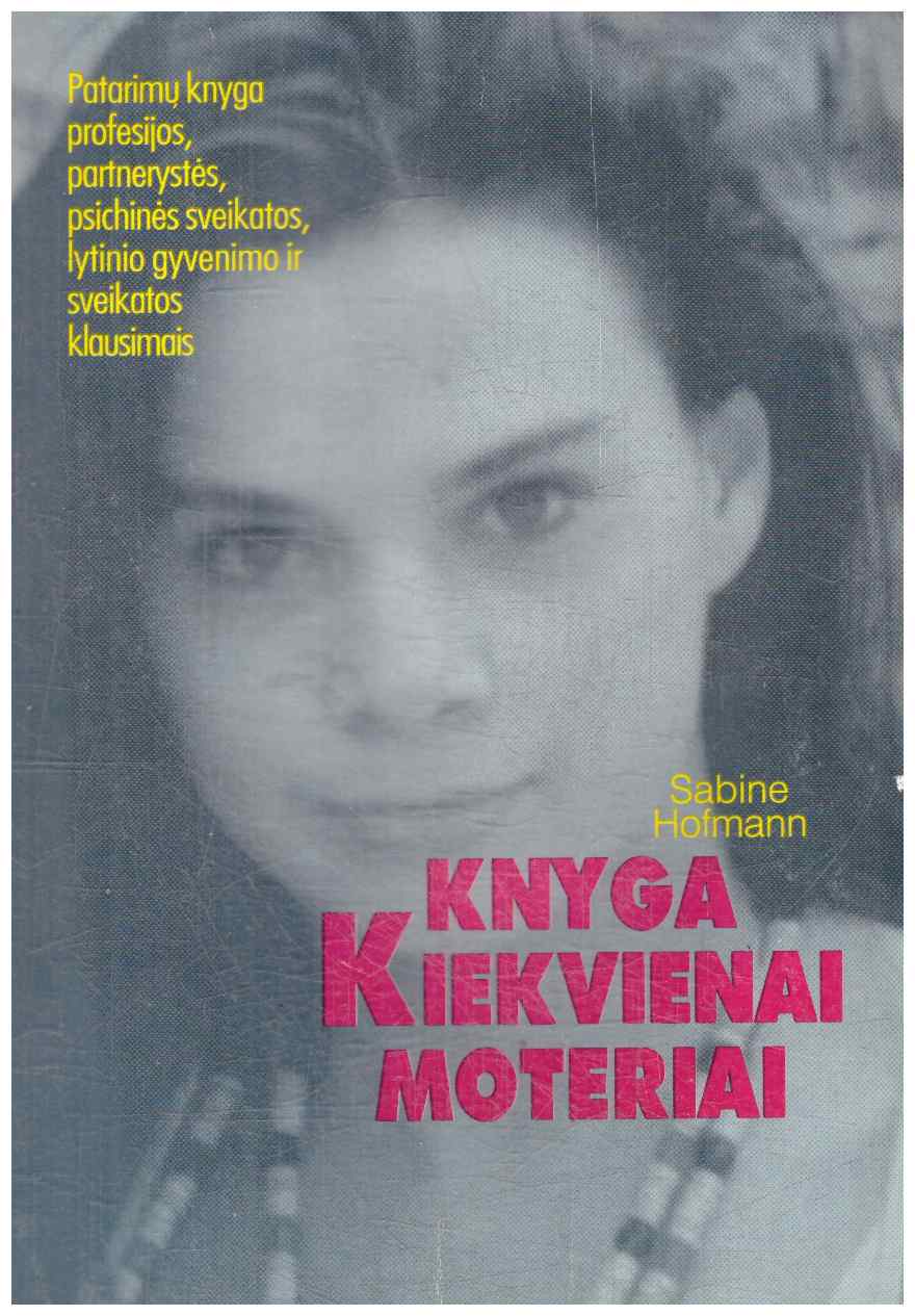 Knyga kiekvienai moteriai - Sabine Hofmann