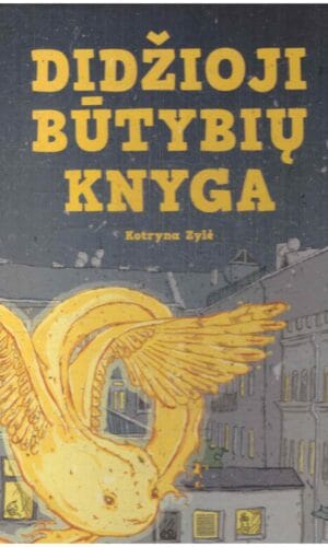 Didžioji būtybių knyga - Kotryna Zylė