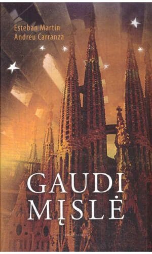 Gaudi mįslė - Esteban Martin, Andreu Carranza