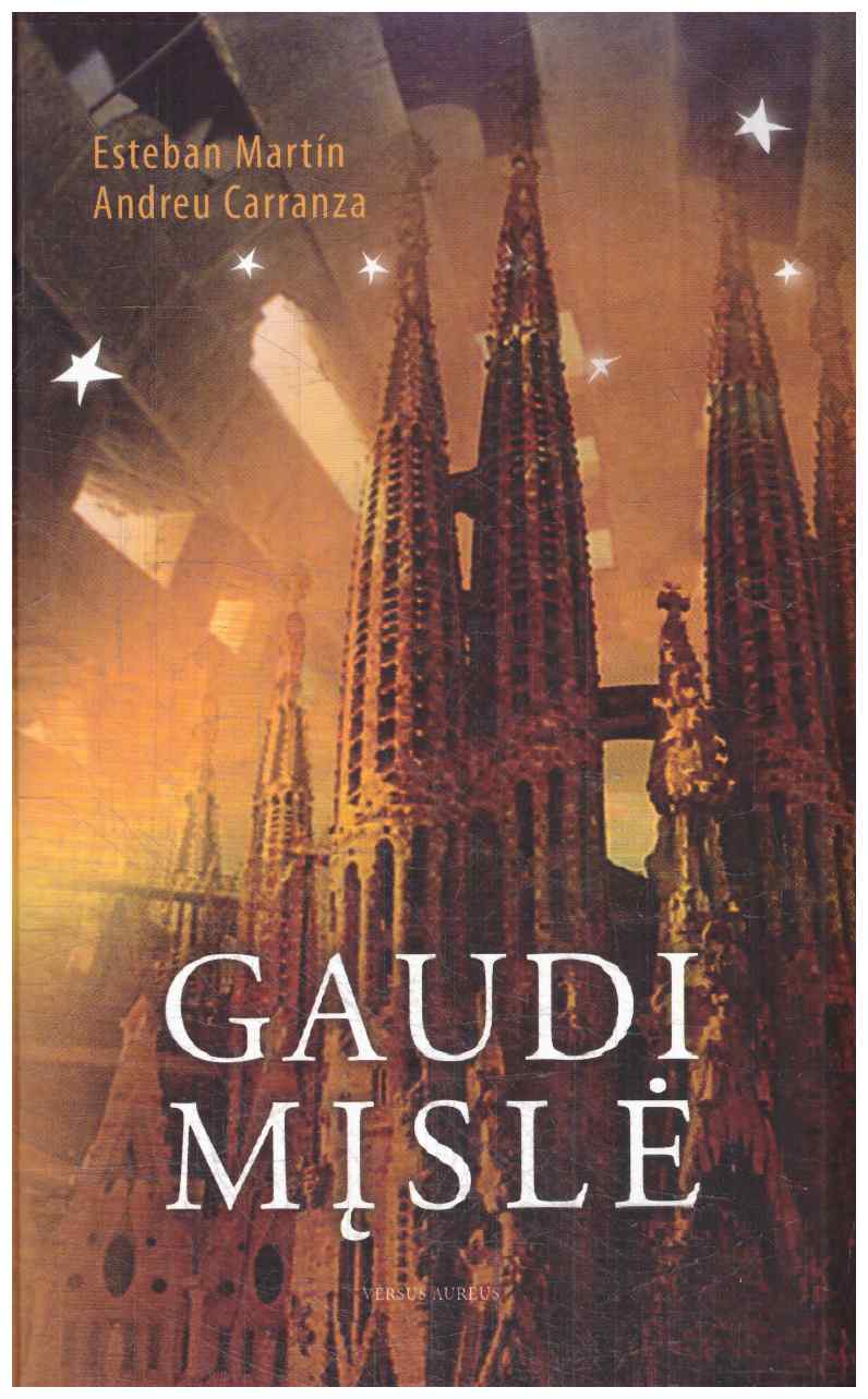 Gaudi mįslė - Esteban Martin, Andreu Carranza