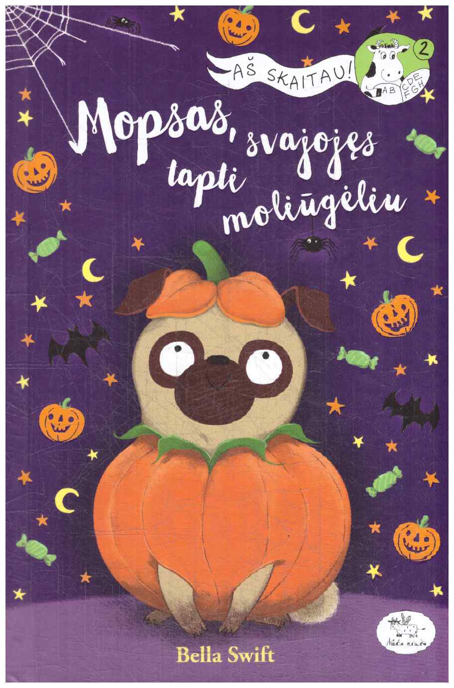 Mopsas, svajojęs tapti moliūgėliu. Aš skaitau 2 - Bella Swift