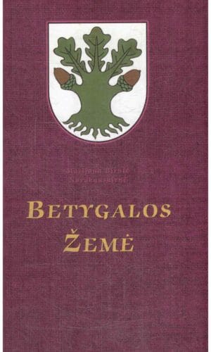 Betygalos žemė - M.B. Navakauskienė