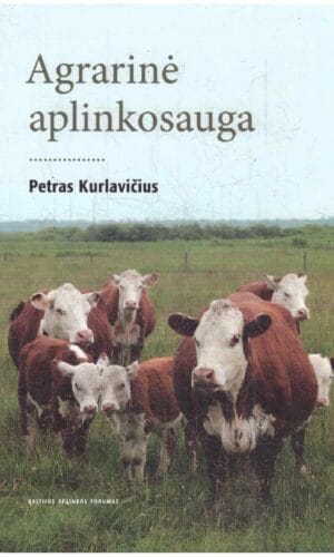 Agrarinė aplinkosauga - Petras Kurlavičius