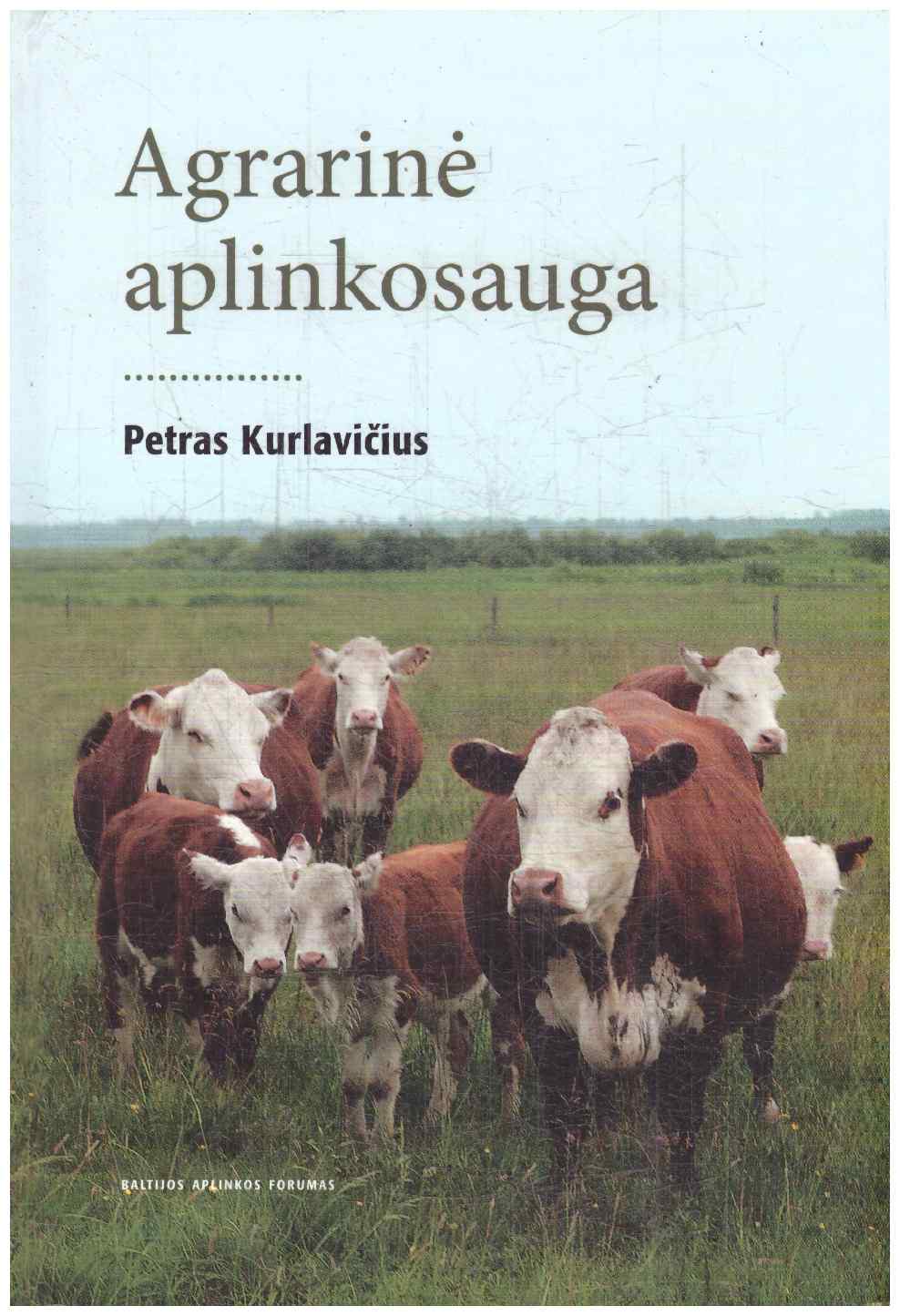 Agrarinė aplinkosauga - Petras Kurlavičius