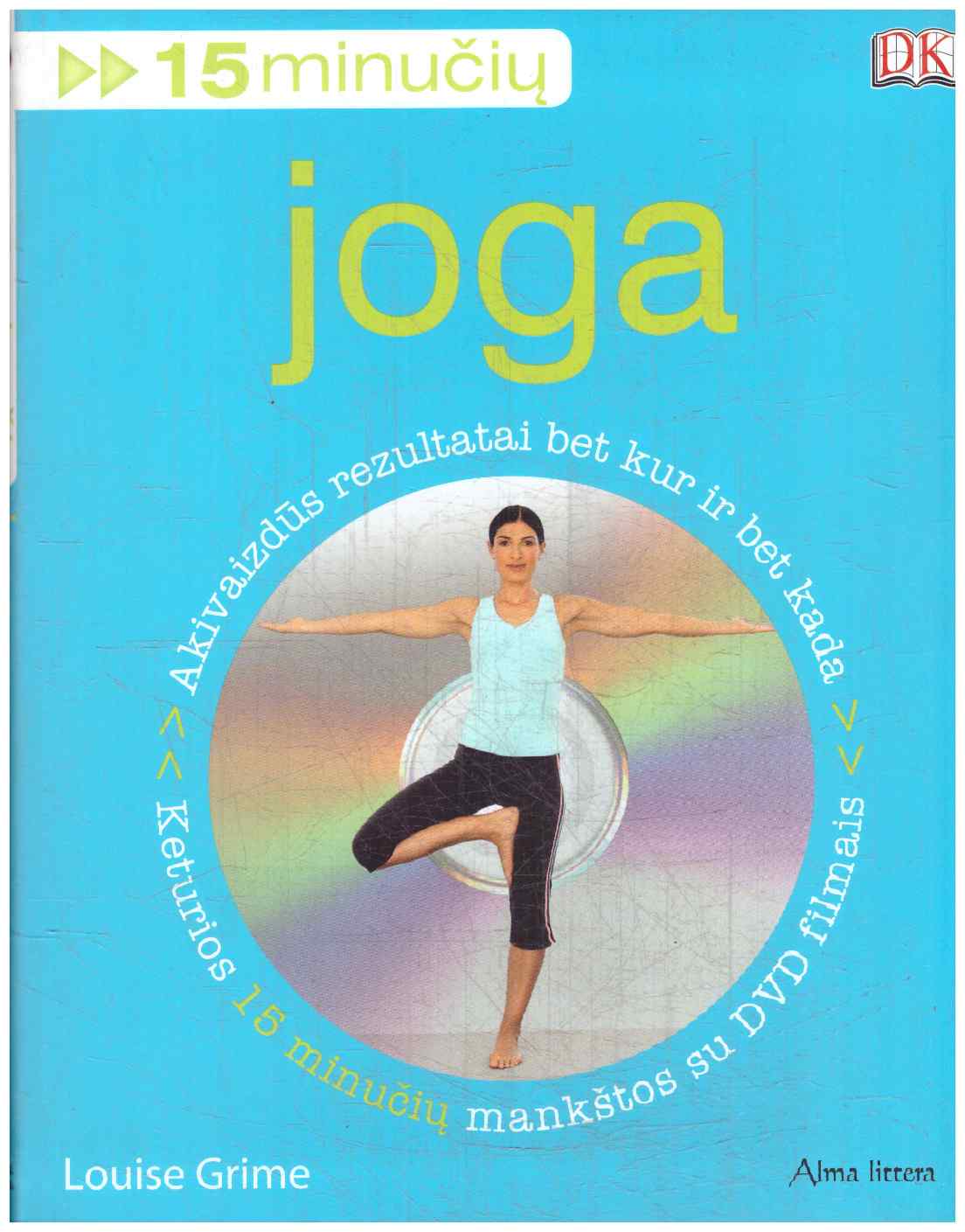 Joga. Keturios 15 minučių mankštos su DVD filmais - Louise Grime