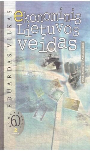 Ekonominis Lietuvos veidas (2 tomas) - Eduardas Vilkas