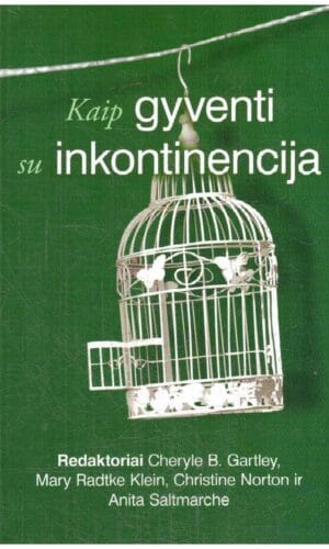 Kaip gyventi su inkontinencija