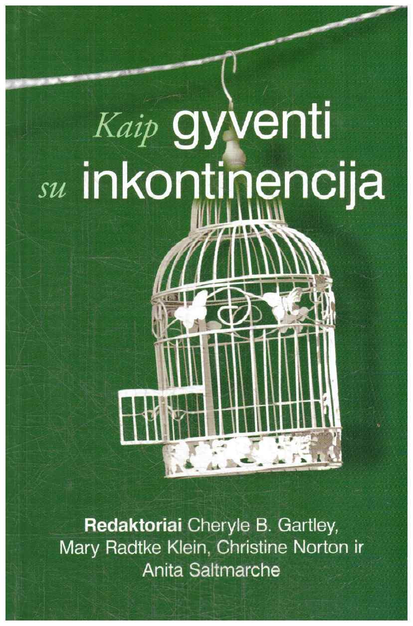 Kaip gyventi su inkontinencija