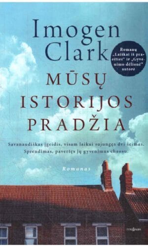 Mūsų istorijos pradžia - Imogen Clark