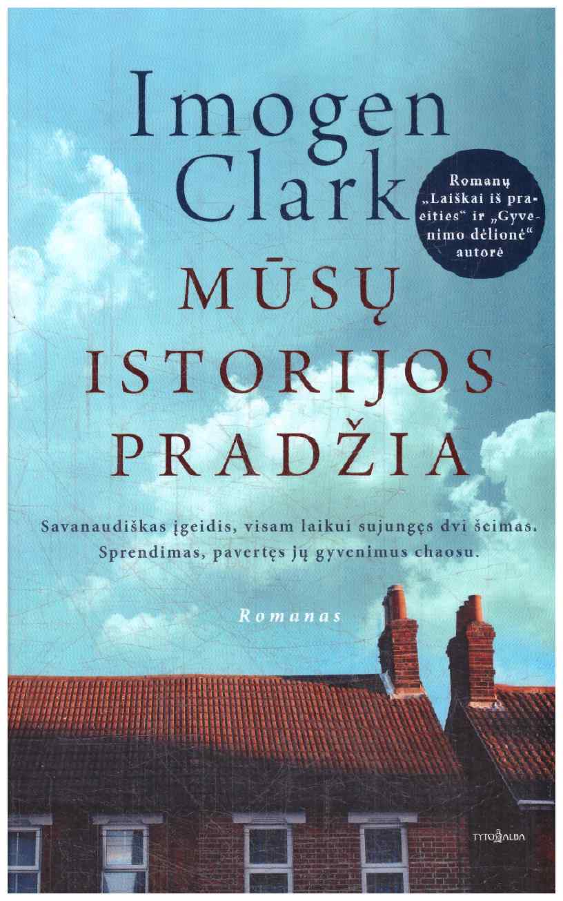 Mūsų istorijos pradžia - Imogen Clark