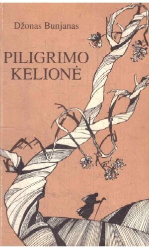 Piligrimo kelionė - Džonas Bunjanas