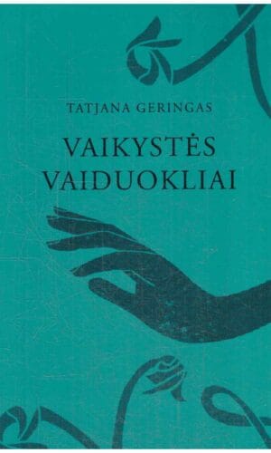 Vaikystės vaiduokliai - Tatjana Geringas
