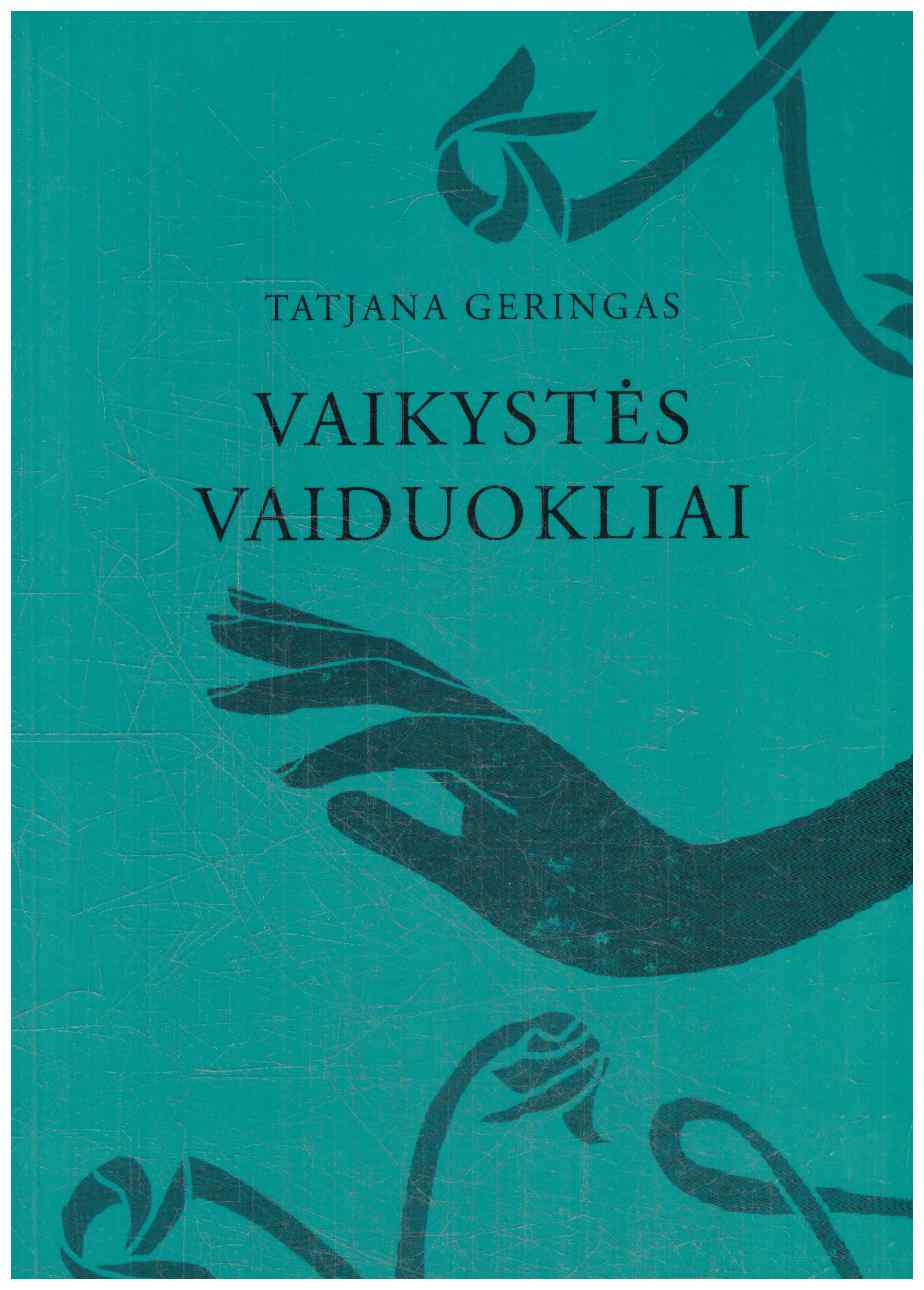 Vaikystės vaiduokliai - Tatjana Geringas