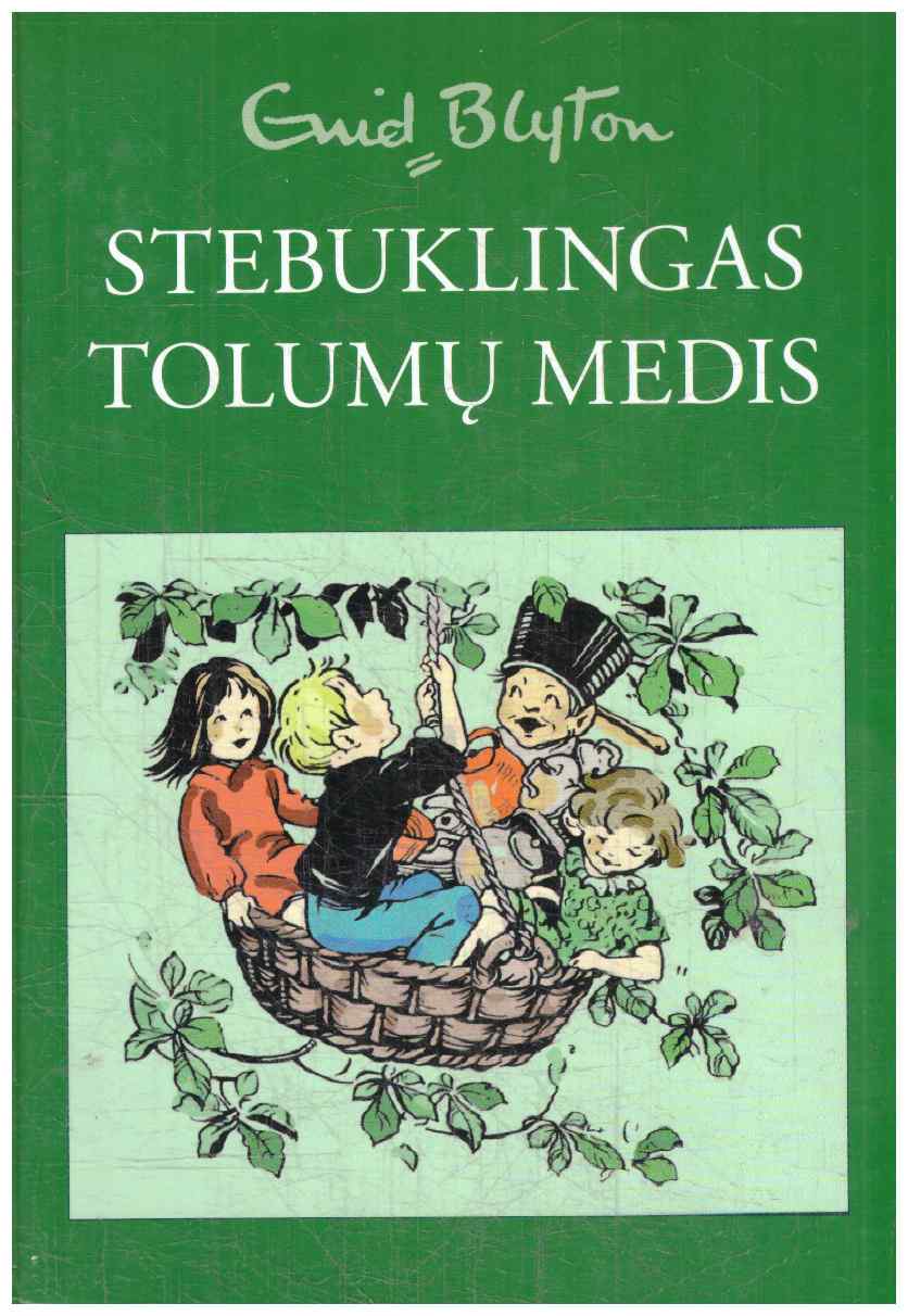 Stebuklingas Tolumų medis - Enid Blyton