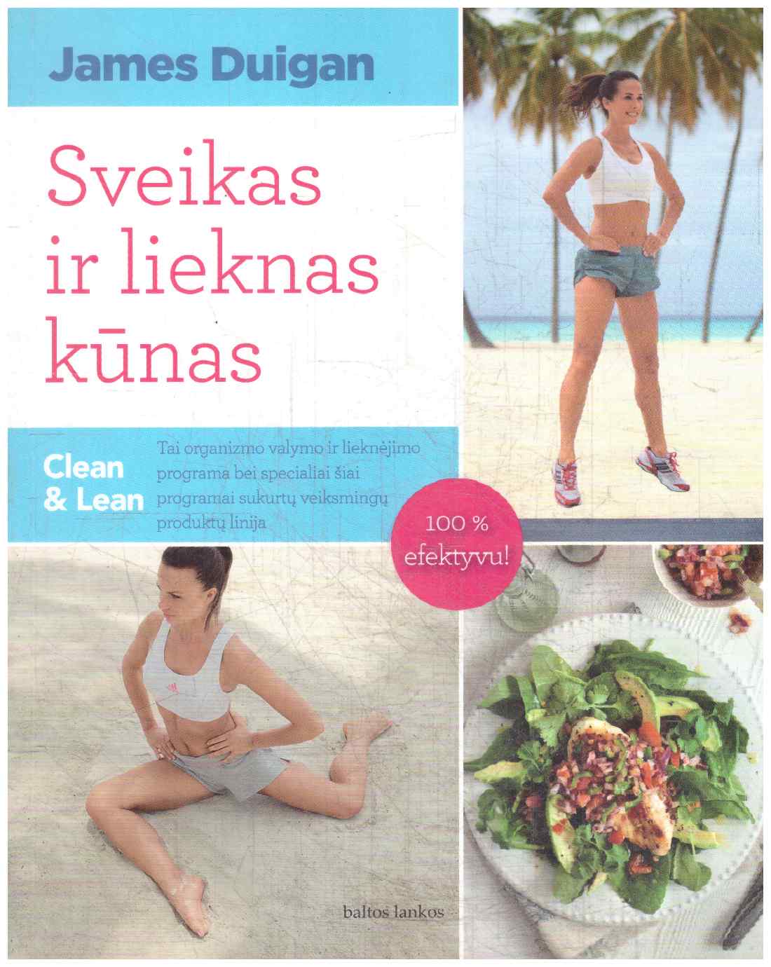 Sveikas ir lieknas kūnas - James Duigan