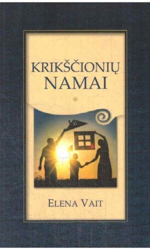 Krikščionių namai - Elena Vait