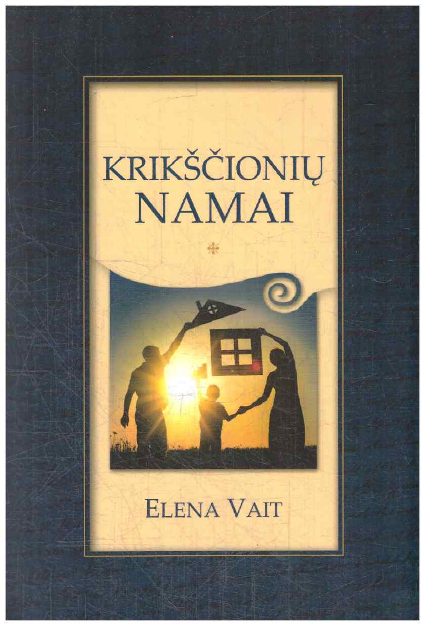 Krikščionių namai - Elena Vait