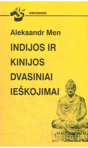 Indijos ir Kinijos dvasiniai ieškojimai - Aleksandr Men