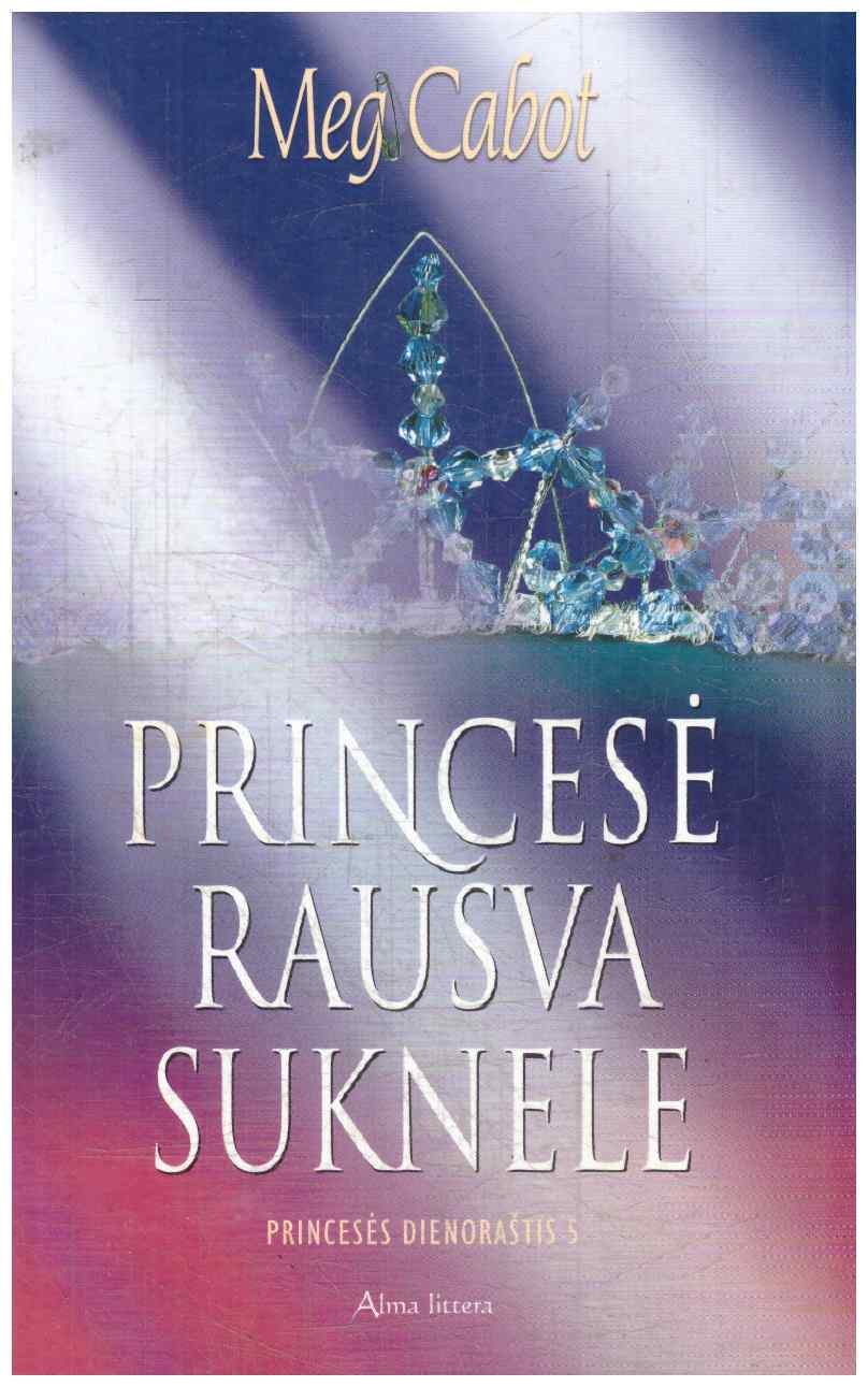 Princesės dienoraštis (5). Princesė rausva suknele - Meg Cabot