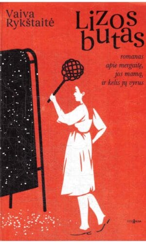 Lizos butas - Vaiva Rykštaitė