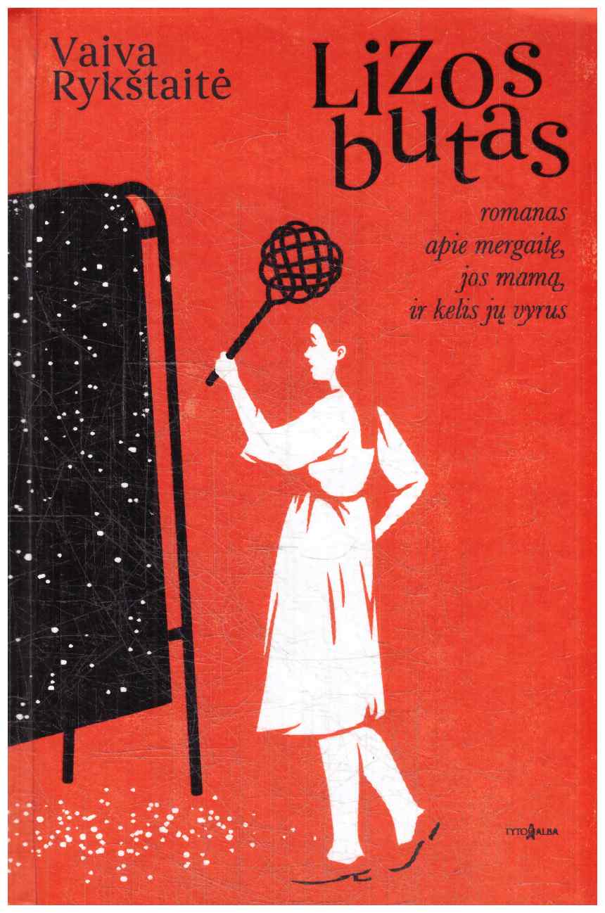 Lizos butas - Vaiva Rykštaitė