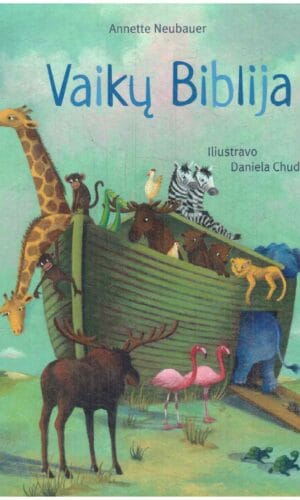 Vaikų biblija - Annete Neubauer