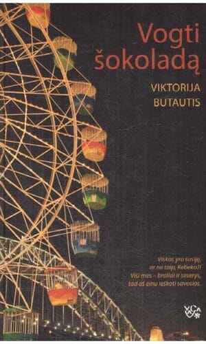 Vogti šokoladą - Viktorija Butautis