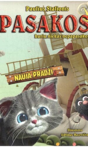 Pasakos, kurių niekas nepapasakos - Paulius Stalionis (su autoriaus dedikacija, autografu)