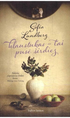 Klaustukas - tai pusė širdies - Sofia Lundberg