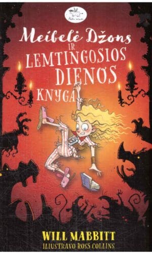 Meibelė Džons ir lemtingosios dienos knyga - Will Mabbitt