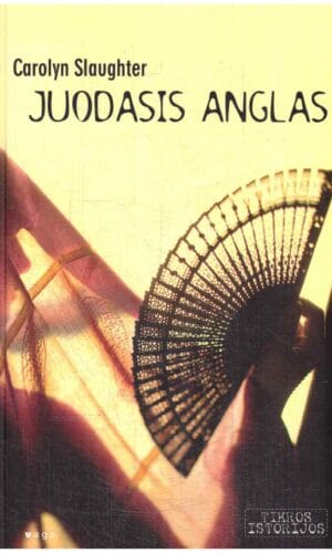 Juodasis Anglas - Carolyn Slaughter