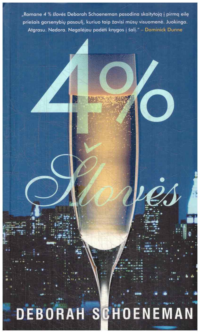 4 % šlovės - Deborah Schoeneman