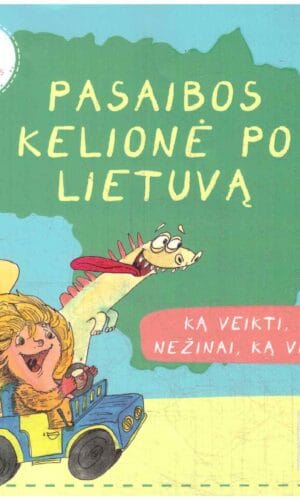 Pasaibos kelionė per Lietuvą - Danguolė Kandrotienė
