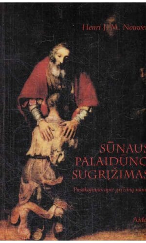 Sūnaus palaidūno sugrįžimas - Henri J. M. Nouwen
