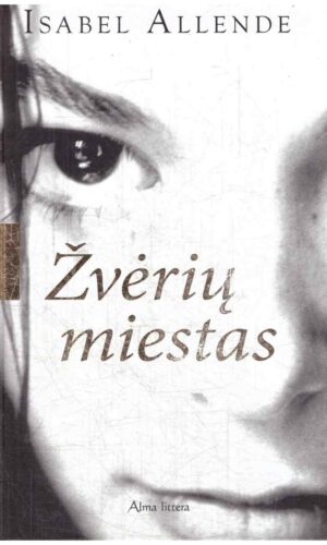 Žvėrių miestas - Isabel Allende