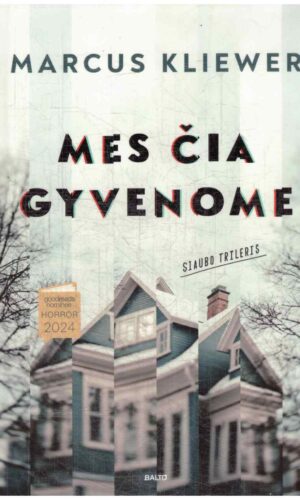 Mes čia gyvenome - Marcus Kliewer