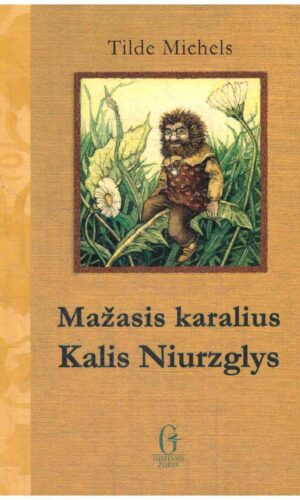 Mažasis karalius Kalis Niurzglys - Tilde Michels