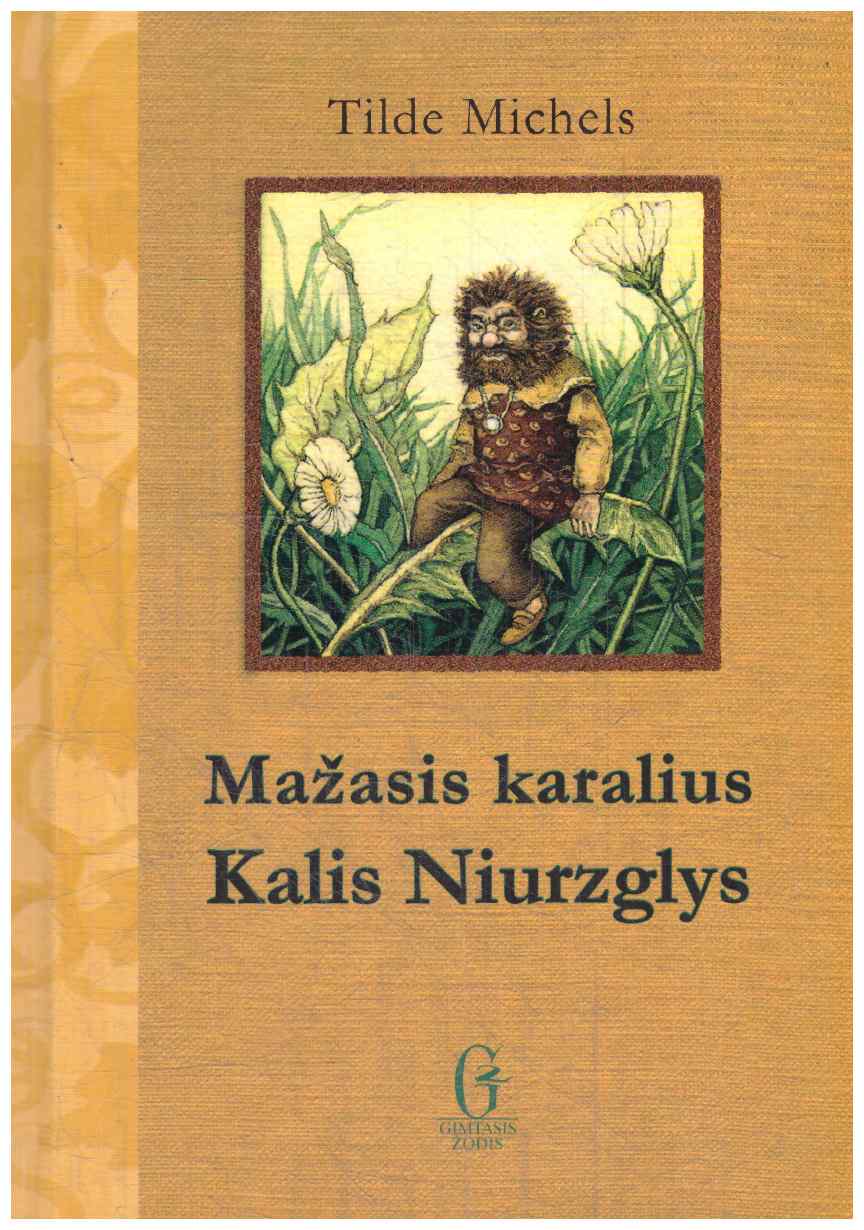 Mažasis karalius Kalis Niurzglys - Tilde Michels